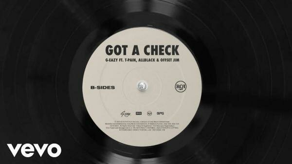 Photo of G-Eazy ft T-Pain, ALLBLACK & Offset Jim – Got A Check