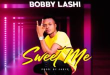 Photo of Bobby Lashi – Sweet Me