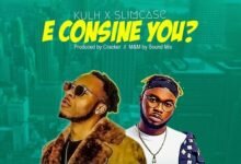 Photo of Kulh ft Slimcase – E Consine You